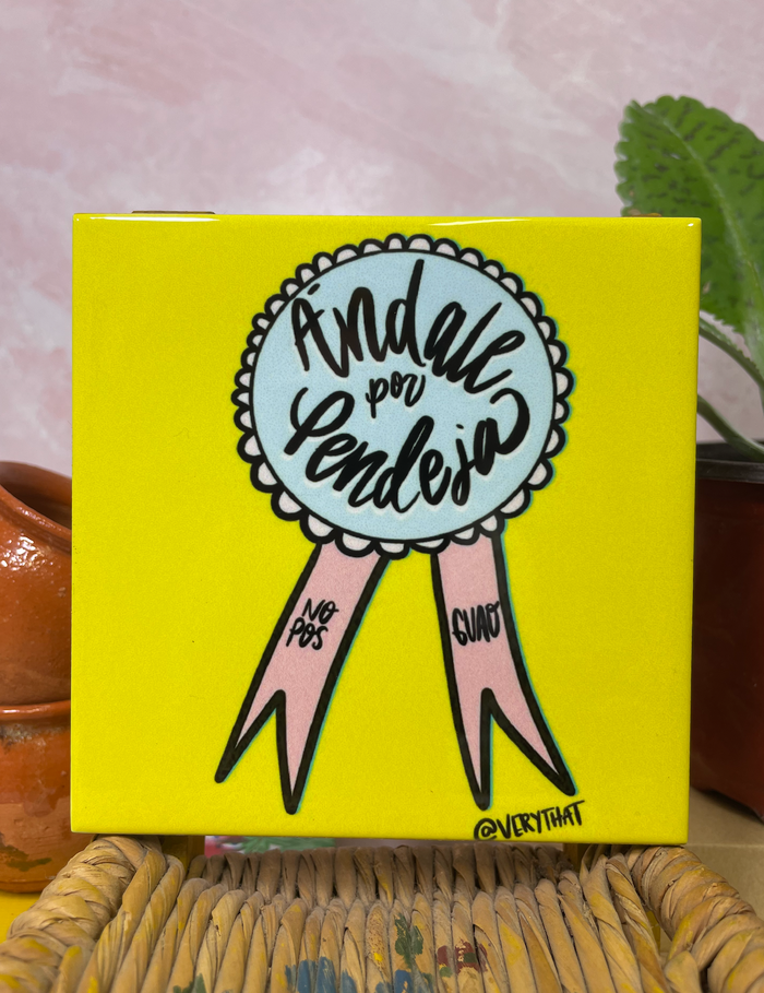 Andale Por Pendeja Award Coaster