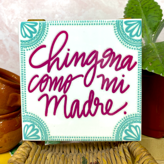 Chingona Como Mi Madre Coaster