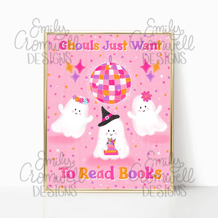 Ghouls Just Want to Read Books Art Print
