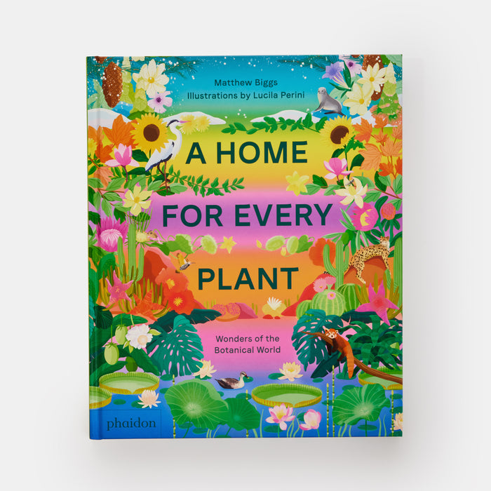 A Home for Every Plant: Wonders of the Botanical World