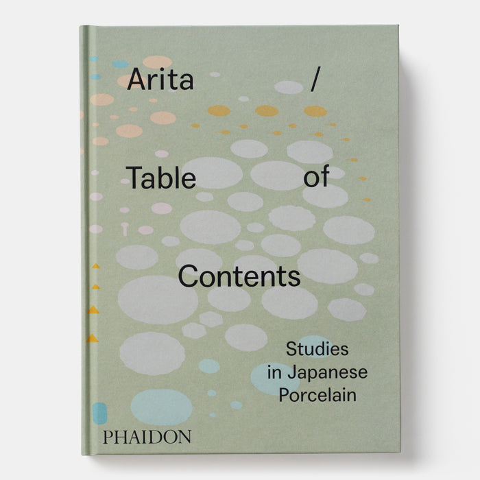 Arita / Table of Contents: Studies in Japanese Porcelain