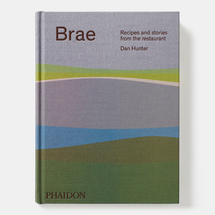 Brae: Recipes and stories from the restaurant