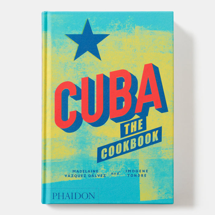 Cuba: The Cookbook