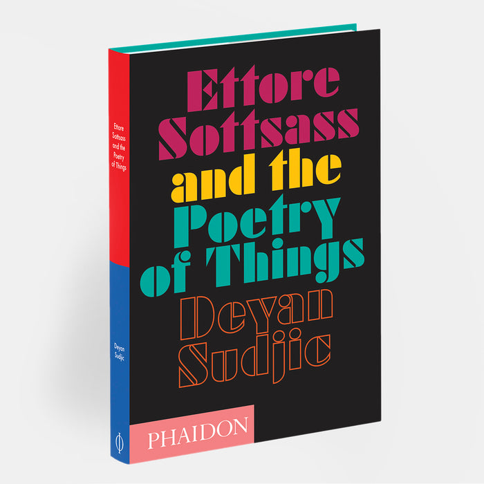 Ettore Sottsass and the Poetry of Things