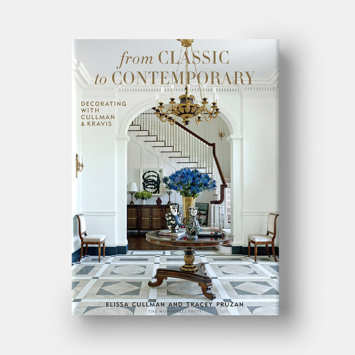 From Classic to Contemporary: Decorating with Cullman & Kravis