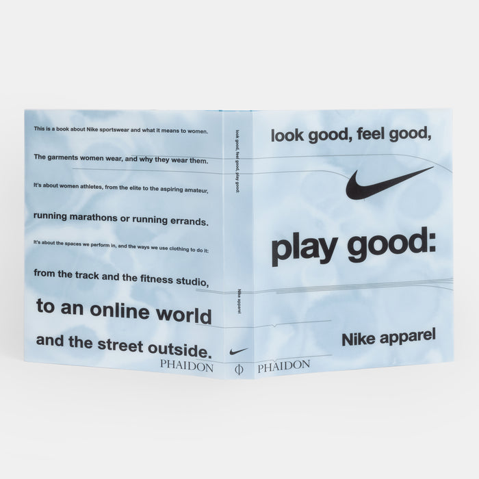 Look Good, Feel Good, Play Good: Nike Apparel