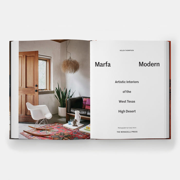 Marfa Modern: Artistic Interiors of the West Texas High Desert