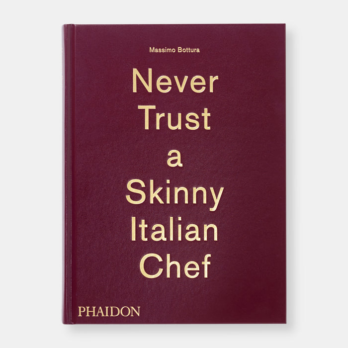 Never Trust A Skinny Italian Chef