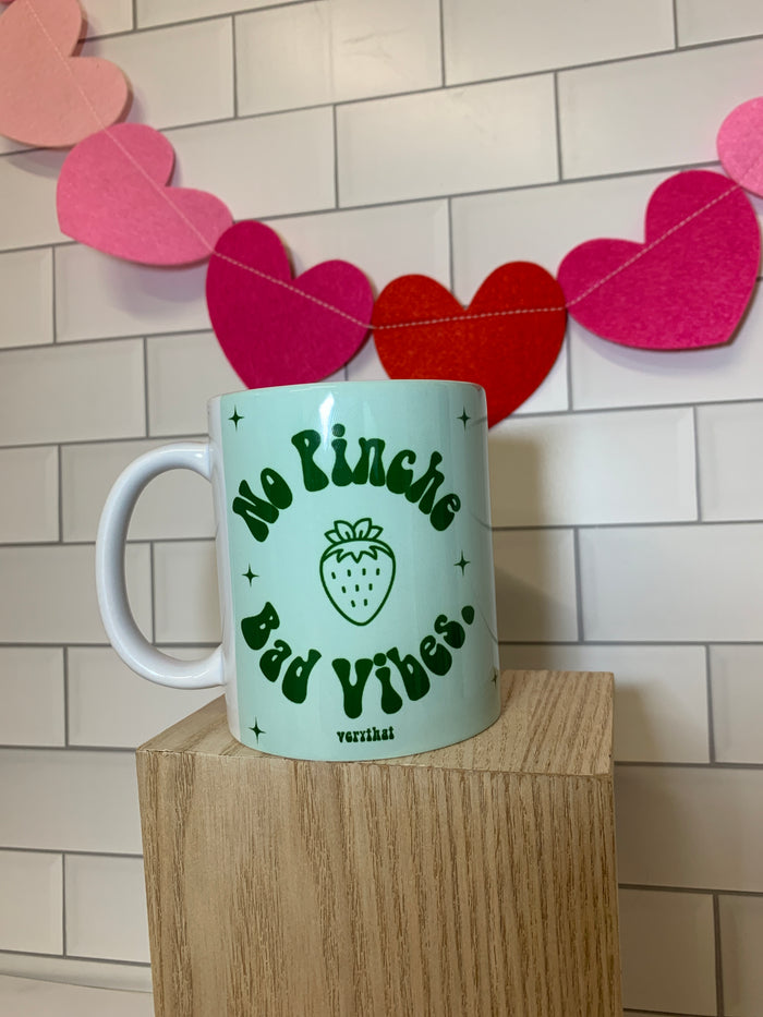 No Pinche Bad Vibes Mug