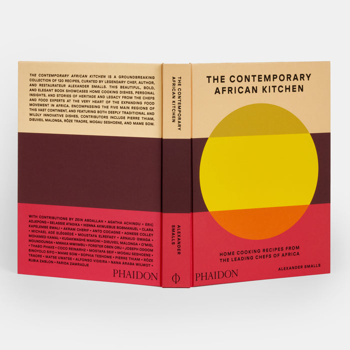 The Contemporary African Kitchen: Home Cooking Recipes from the Leading Chefs of Africa