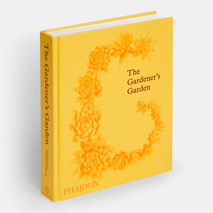 The Gardener's Garden: Inspiration Across Continents and Centuries