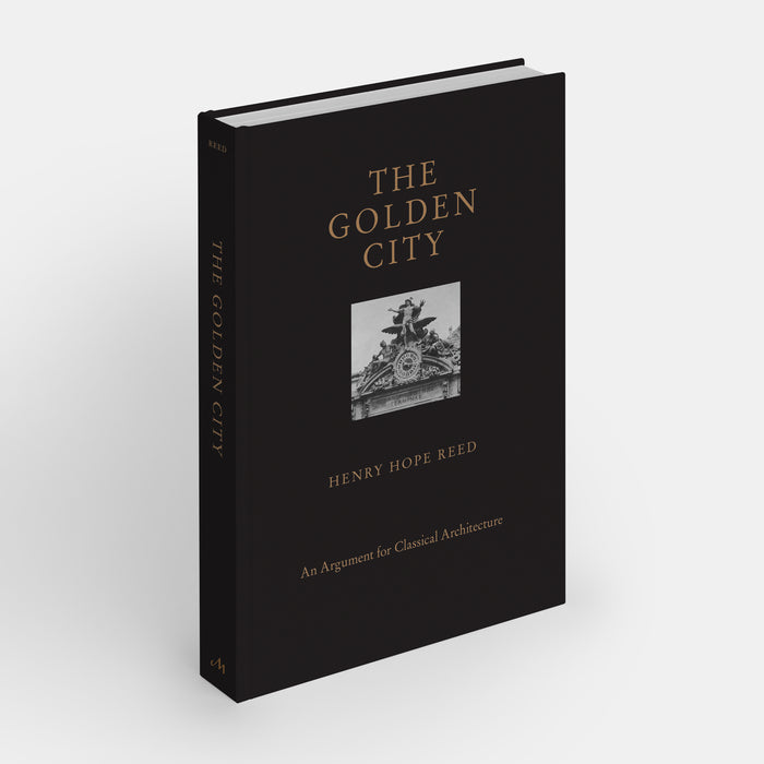The Golden City: An Argument for Classical Architecture