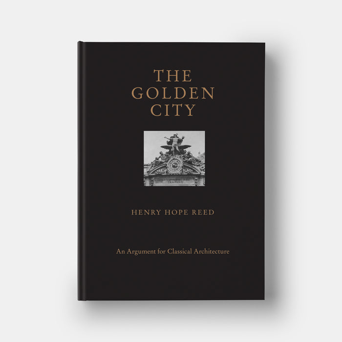 The Golden City: An Argument for Classical Architecture