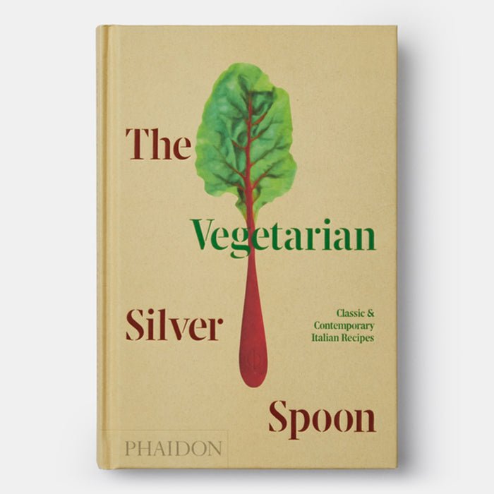 The Vegetarian Silver Spoon: Classic and Contemporary Italian Recipes